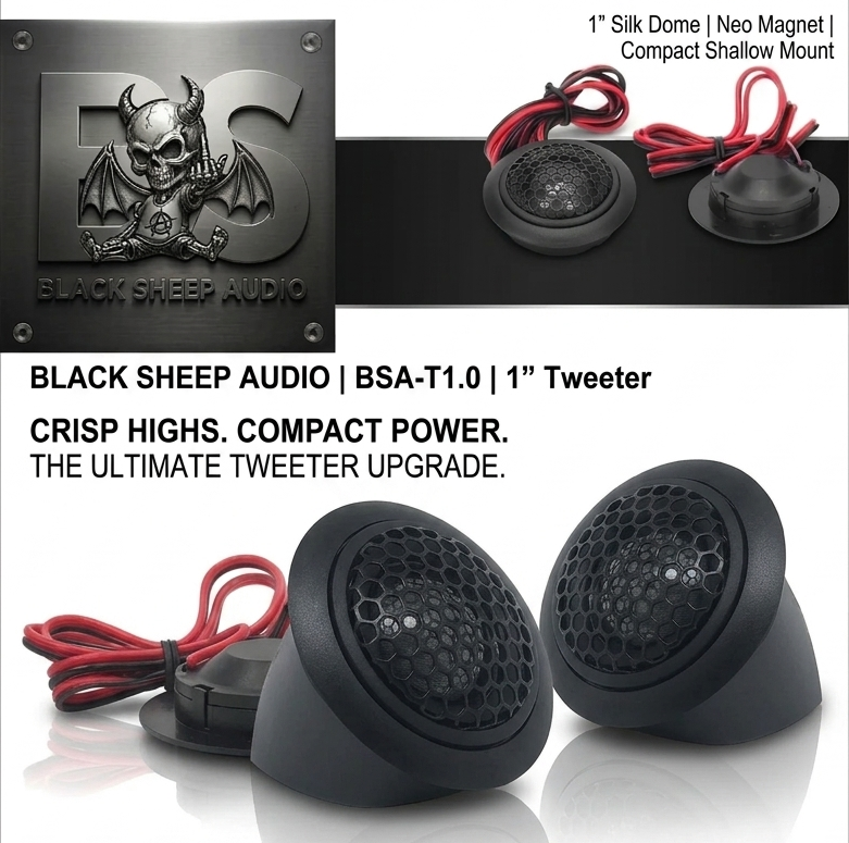 Black Sheep Audio | BSA-T1.0 | 1" Tweeter
