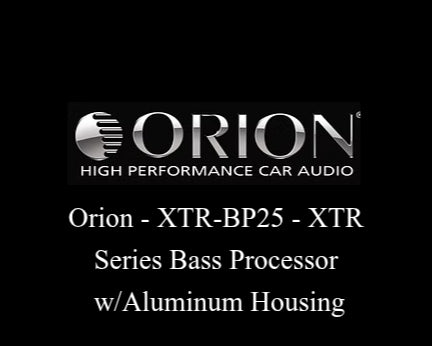 Orion - XTR-BP25 - XTR Series Bass Processor  w/Aluminum Housing image 0